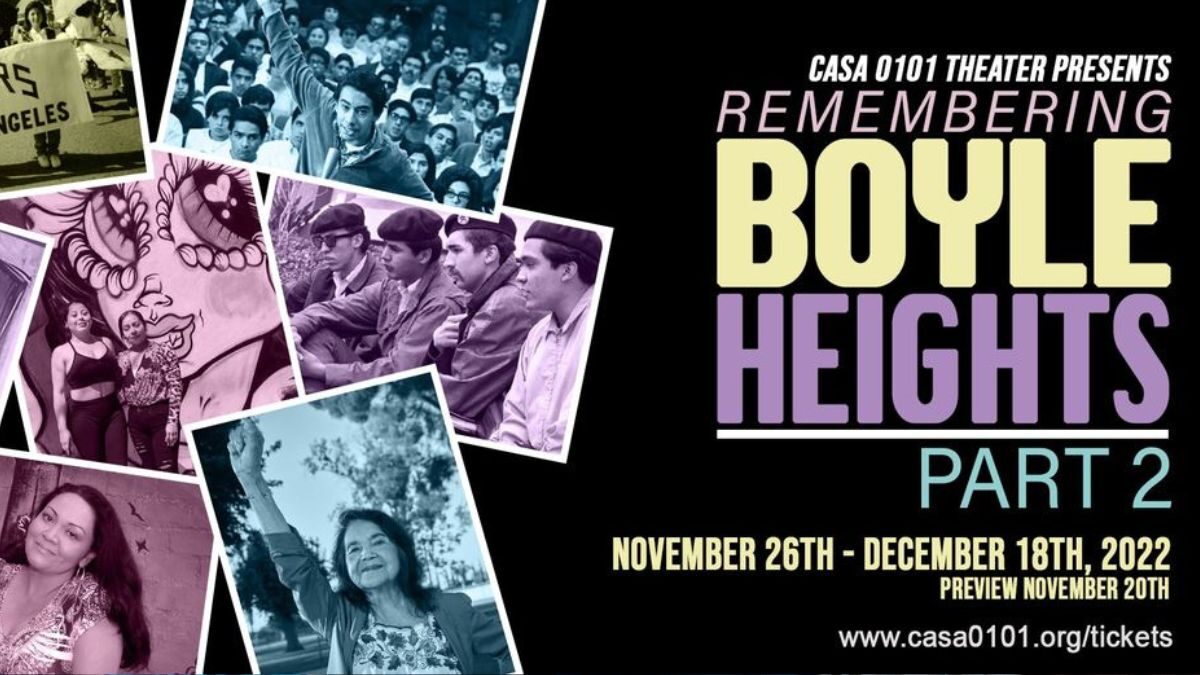 ‘Remembering Boyle Heights: Part 2’ Opens November 26 at CASA 0101 Theater